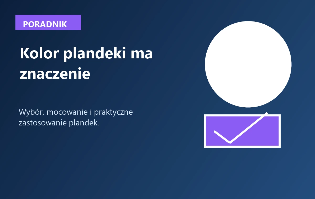 Kolor plandeki ma znaczenie: nie tylko estetyka